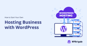 How to start your own hosting business with wordpress