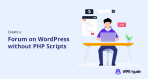 Create a forum on wordpress without php scripts