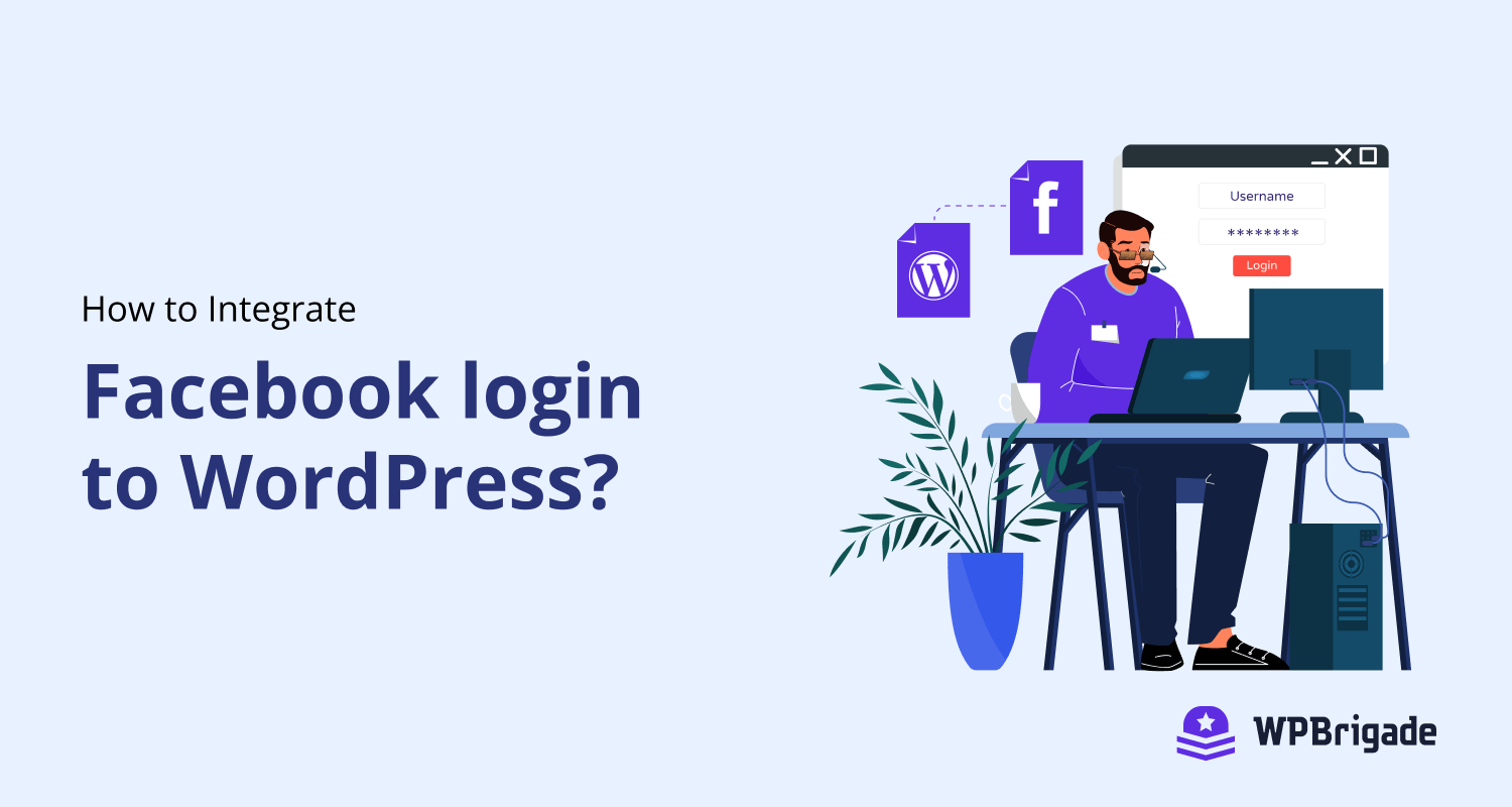 How to Integrate Facebook login to WordPress?