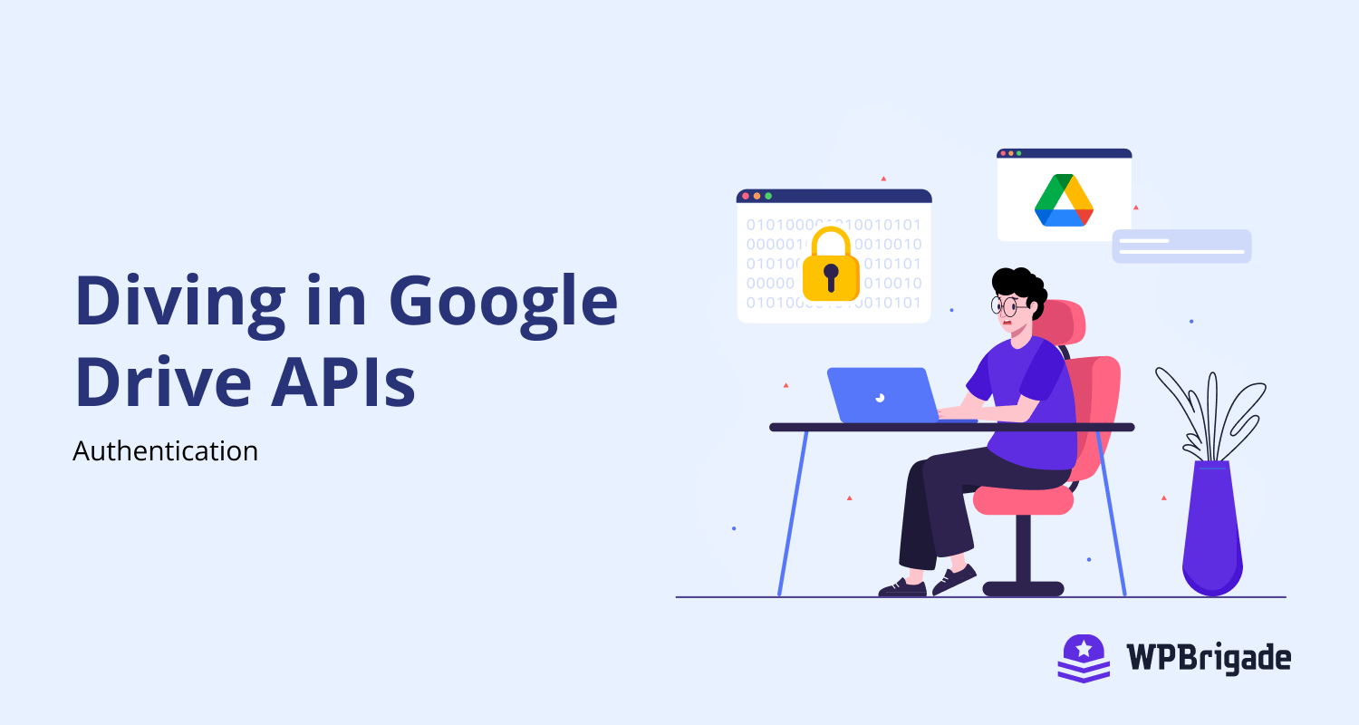 Diving in Google Drive APIs – Authentication