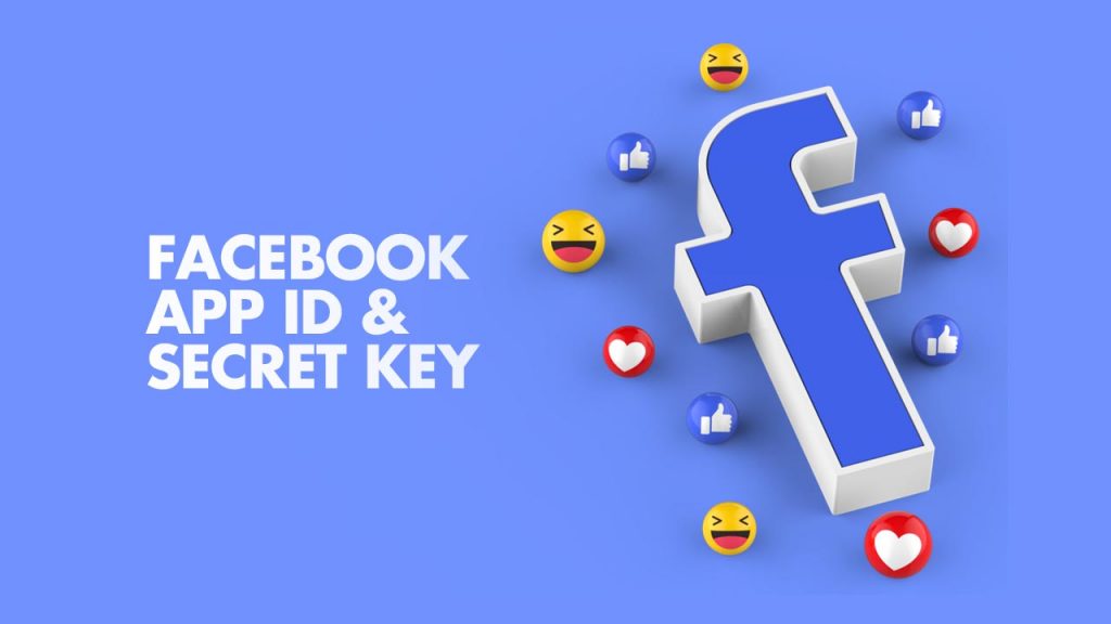 How to create Facebook App and get App ID and secret
