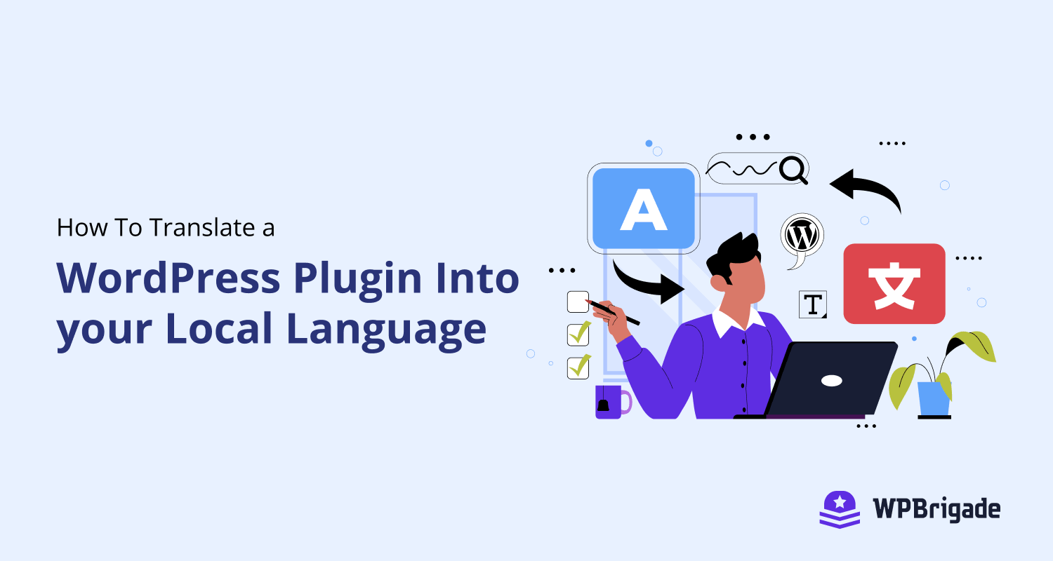 How To Translate a WordPress Plugin Into your Local Language