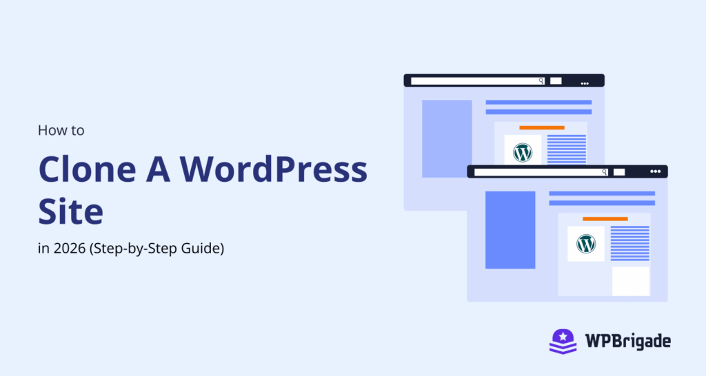 How to Clone a WordPress Site in 2026 (Step-by-Step)
