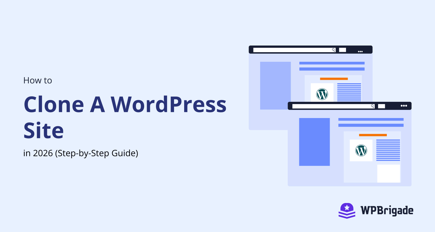How to Clone a WordPress Site in 2026 (Step-by-Step Guide)