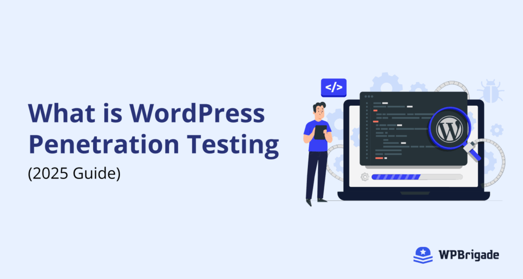 What is wordpress penetration testing (complete 2025 guide)