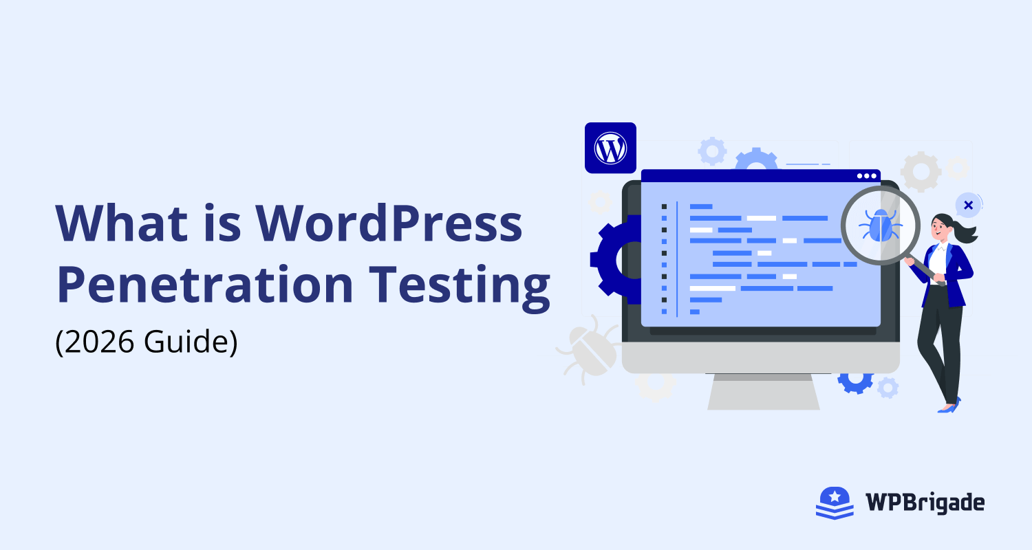 What is WordPress Penetration Testing? (The 2026 Guide)