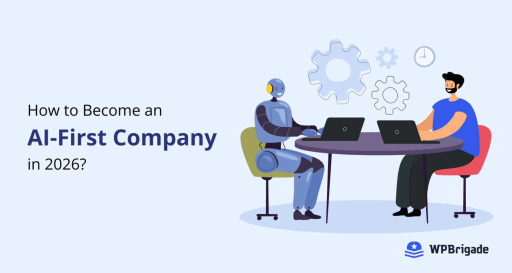 How to Become an AI-First Company in 2026? 