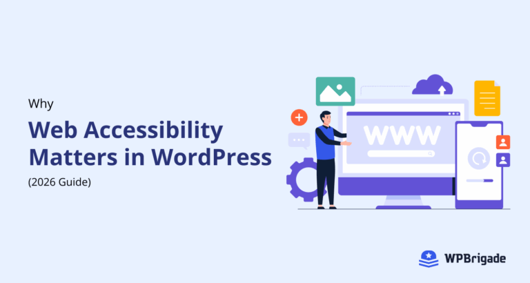 Why Web Accessibility Matters in WordPress (2026 Guide) - WPBrigade