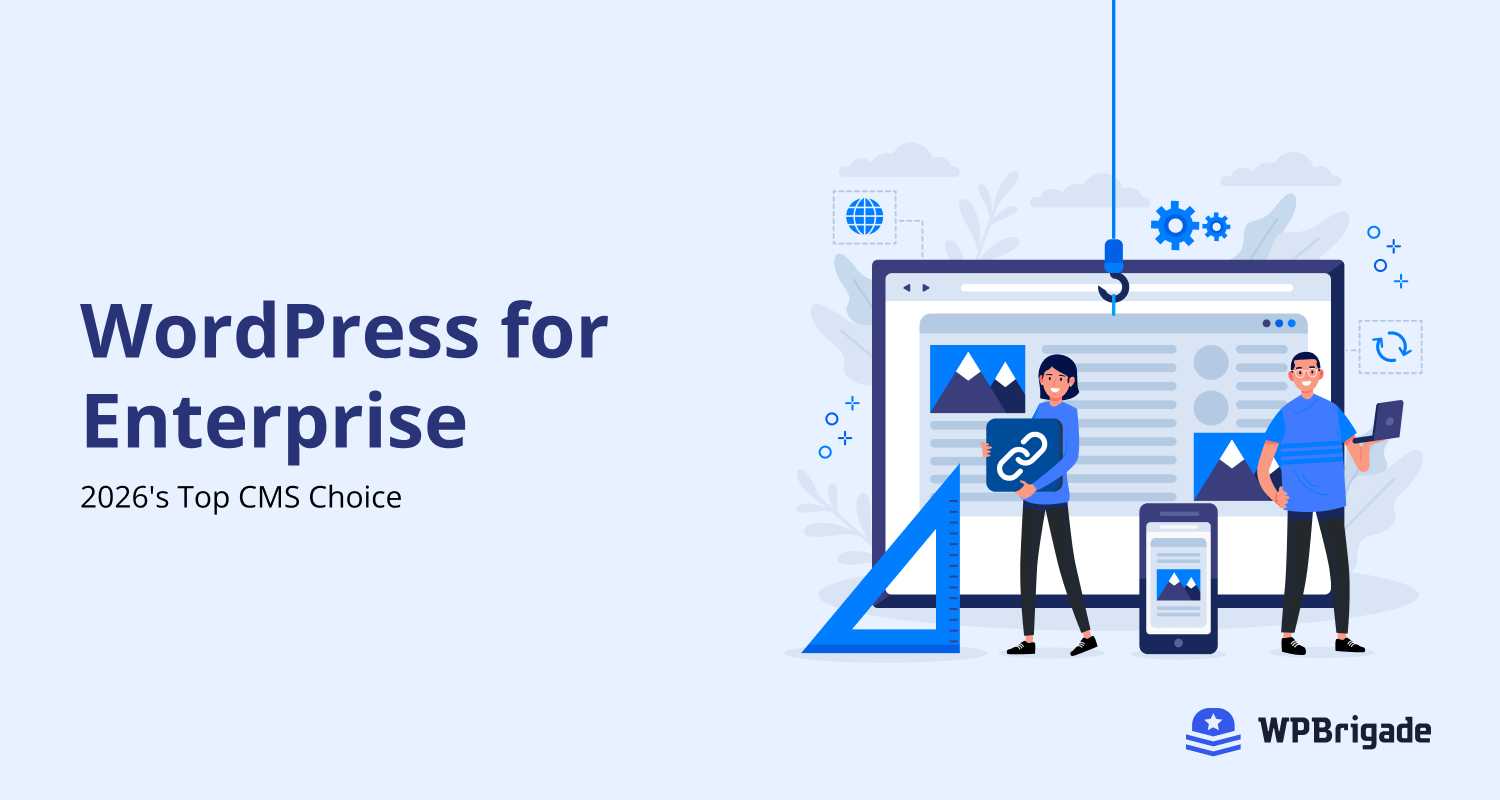 Why WordPress Is Ideal for Enterprise Websites (2026)