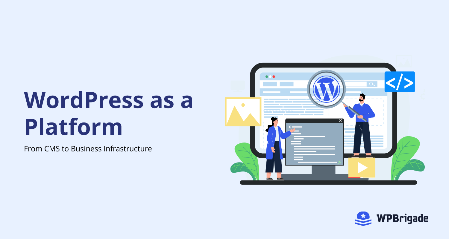WordPress as a Platform: From CMS to Business Infrastructure