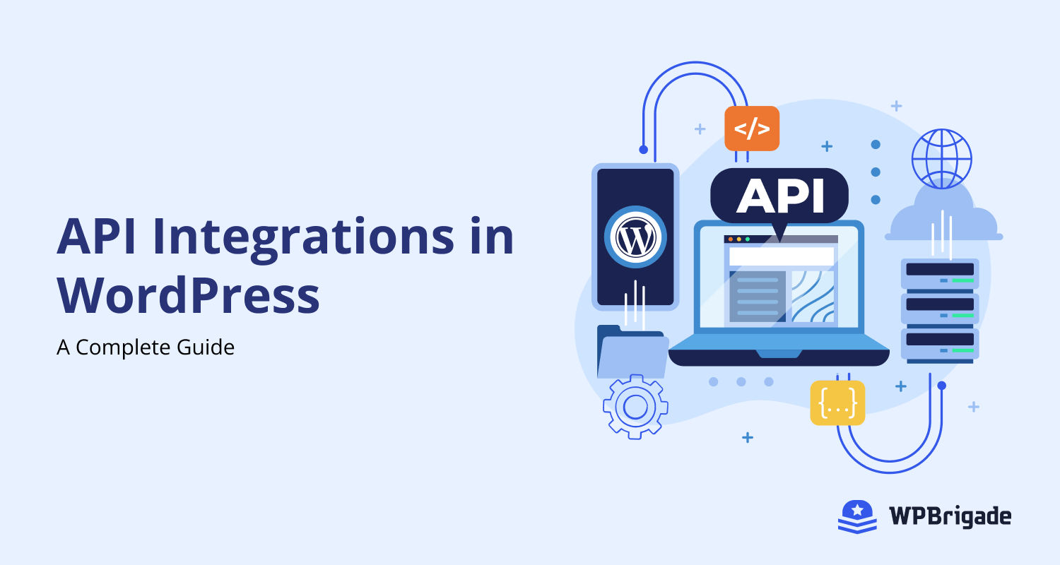 WordPress API integrations complete guide — WPBrigade