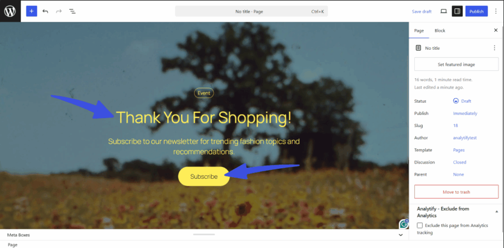 WordPress block editor displaying a custom heading that reads "Thank You For Shopping!" with a prominent yellow "Subscribe" call-to-action button highlighted by blue arrows.