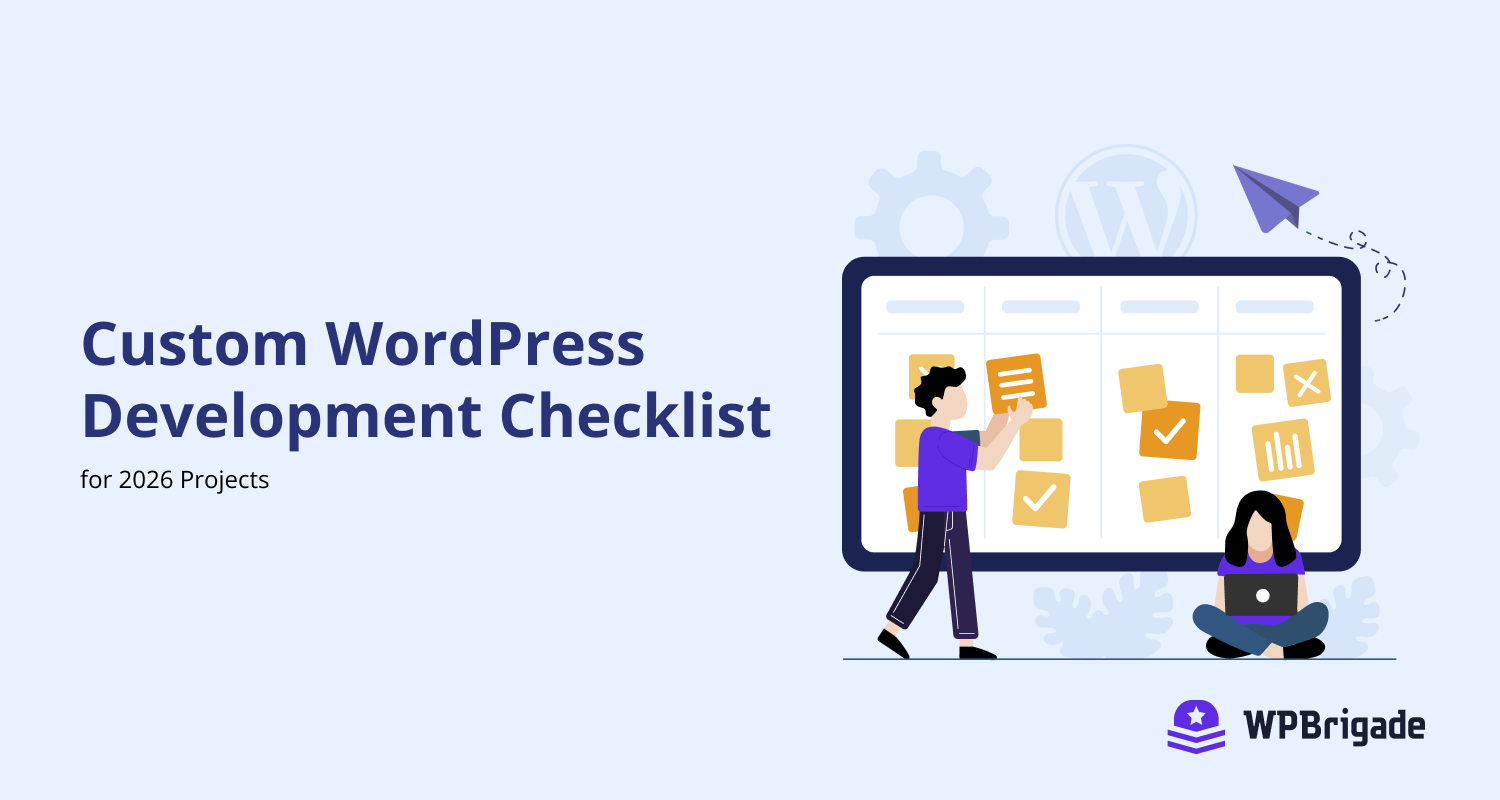 Custom WordPress development checklist for 2026 covering all six project phases