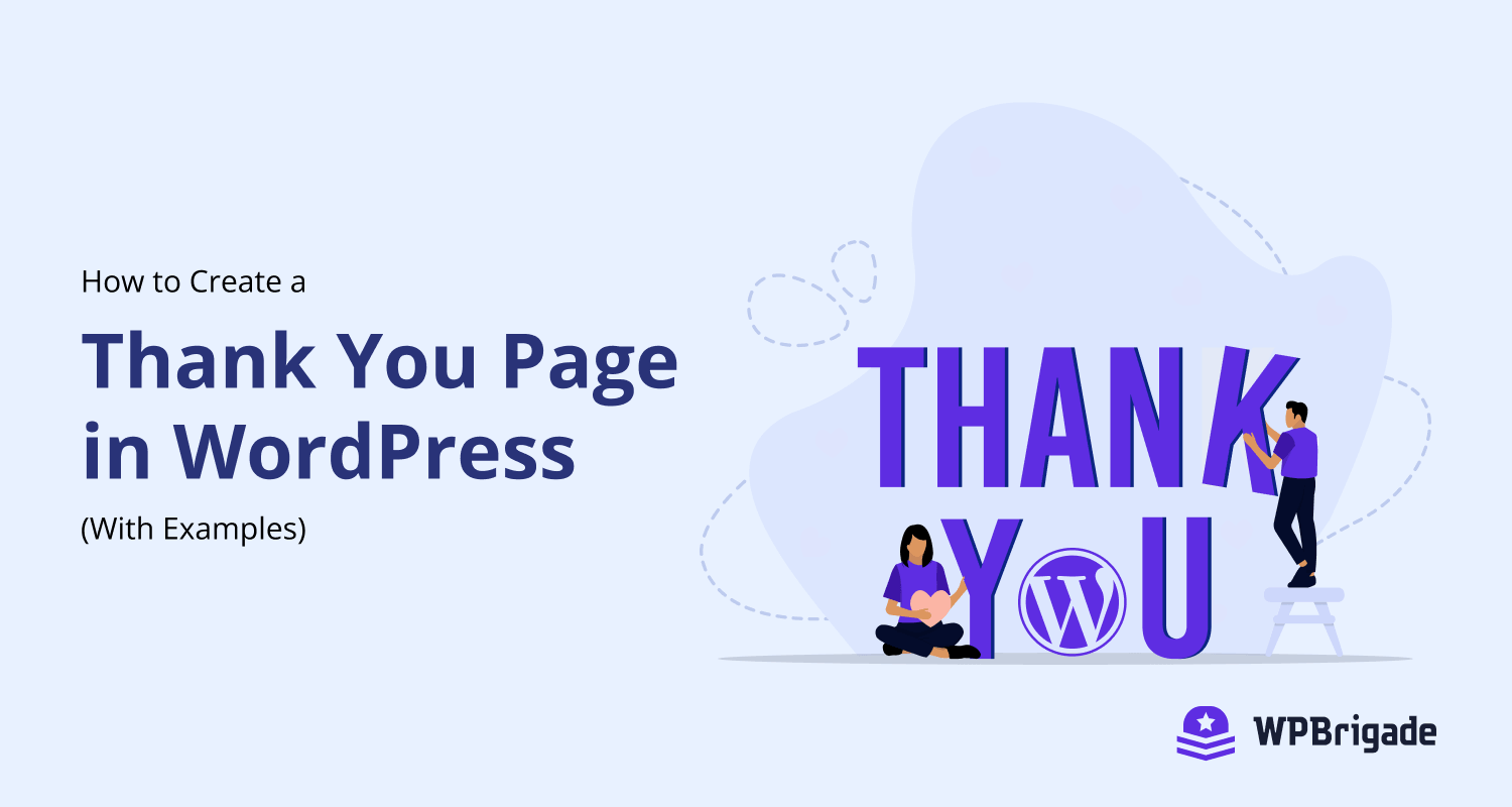 A complete blog on how to create thank you page in wordpress with real life examples