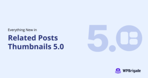 What's New in Related Post Thumbnails 5.0