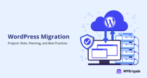 Wordpress migration projects risks, planning and best practices for 2026